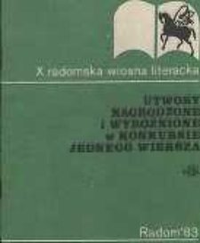 X Radomska Wiosna Literacka : Utwory nagrodzone i wyróżnione w Konkursie Jednego Wiersza