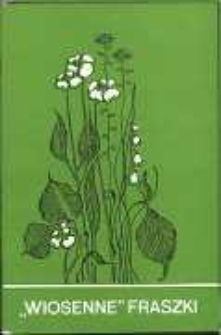 "Wiosenne" fraszki z lat 1974-1988