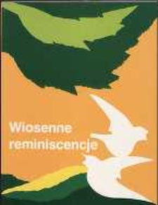 Wiosenne reminescencje
