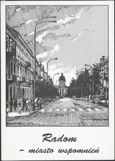 Radom - miasto wspomnień