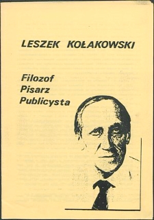 Leszek Kołakowski : Pisarz, filozof, publicysta