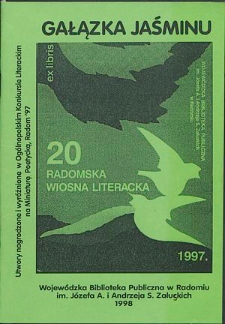 Gałązka Jaśminu : Utwory nagrodzone i wyróżnione w ogólnopolskim konkursie Miniatura Poetycka ogłoszonym z okazji jubileuszowej XX Radomskiej Wiosny Literackiej