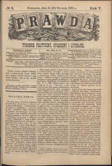 Prawda : tygodnik polityczny, społeczny i literacki, 1885, R. 5, nr 4