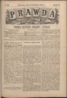 Prawda : tygodnik polityczny, społeczny i literacki, 1885, R. 5, nr 13