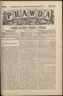 Prawda : tygodnik polityczny, społeczny i literacki, 1885, R. 5, nr 36