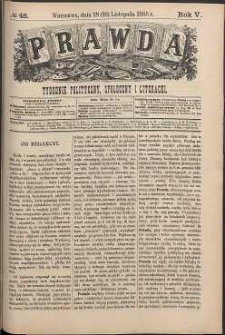 Prawda : tygodnik polityczny, społeczny i literacki, 1885, R. 5, nr 48