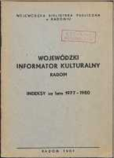 Wojewódzki Informator Kulturalny Radom : Indeksy za lata 1977-1980