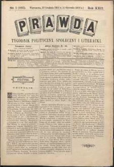 Prawda : tygodnik polityczny, społeczny i literacki, 1902, R. 22, nr 1