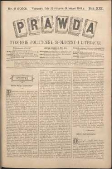 Prawda : tygodnik polityczny, społeczny i literacki, 1901, R. 21, nr 6