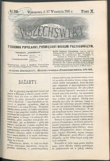 Wszechświat : Tygodnik popularny, poświęcony naukom przyrodniczym, 1891, T. 10, nr 39