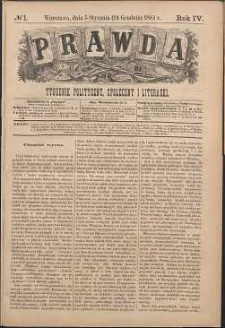 Prawda : tygodnik polityczny, społeczny i literacki, 1884, R. 4, nr 1