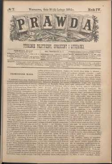 Prawda : tygodnik polityczny, społeczny i literacki, 1884, R. 4, nr 7