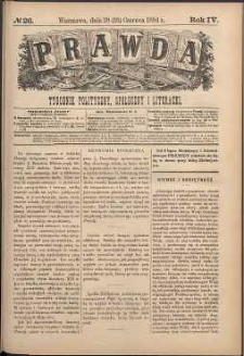 Prawda : tygodnik polityczny, społeczny i literacki, 1884, R. 4, nr 26
