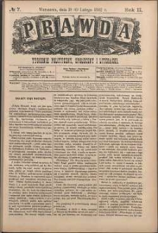 Prawda : tygodnik polityczny, społeczny i literacki, 1882, R.2, nr 7