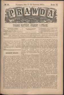 Prawda : tygodnik polityczny, społeczny i literacki, 1882, R. 2, nr 16