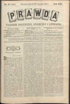 Prawda : tygodnik polityczny, społeczny i literacki, 1901, R. 21, nr 47