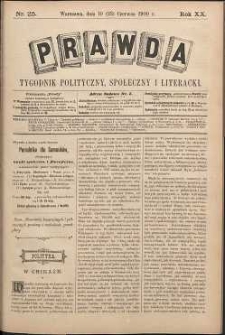 Prawda : tygodnik polityczny, społeczny i literacki, 1900, R. 20, nr 25