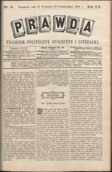 Prawda : tygodnik polityczny, społeczny i literacki, 1900, R. 20, nr 41
