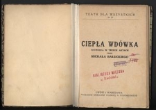 Ciepła wdówka : komedja w trzech aktach