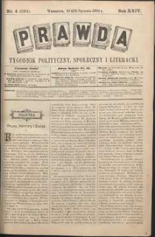 Prawda : tygodnik polityczny, społeczny i literacki, 1904, R. 24, nr 4