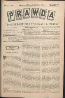Prawda : tygodnik polityczny, społeczny i literacki, 1904, R. 24, nr 15