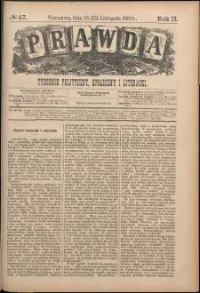 Prawda : tygodnik polityczny, społeczny i literacki, 1882, R. 2, nr 47