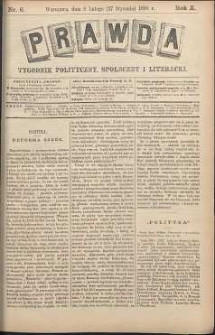 Prawda : tygodnik polityczny, społeczny i literacki, 1890, R. 10, nr 6