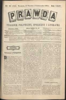 Prawda : tygodnik polityczny, społeczny i literacki, 1904, R. 24, nr 40
