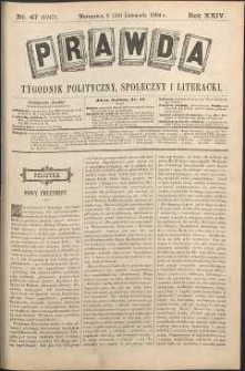 Prawda : tygodnik polityczny, społeczny i literacki, 1904, R. 24, nr 47