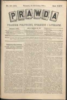 Prawda : tygodnik polityczny, społeczny i literacki, 1904, R. 24, nr 53