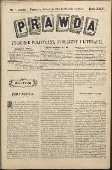 Prawda : tygodnik polityczny, społeczny i literacki, 1905, R. 25, nr 1