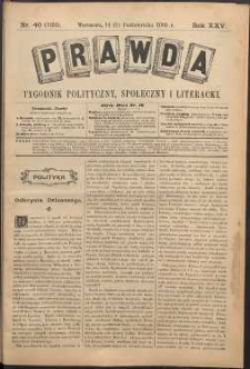 Prawda : tygodnik polityczny, społeczny i literacki, 1905, R. 25, nr 40