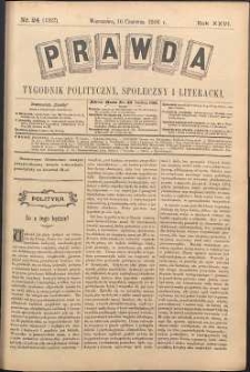 Prawda : tygodnik polityczny, społeczny i literacki, 1906, R. 26, nr 24