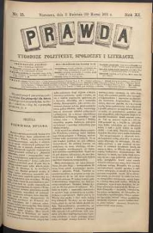Prawda : tygodnik polityczny, społeczny i literacki, 1891, R. 11, nr 15