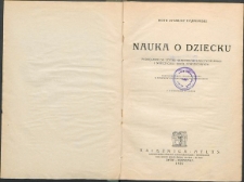 Nauka o dziecku : podręcznik do użytku seminarjów nauczycielskich i nauczycieli szkół średnich