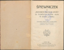 Śpiewniczek do &bdquo;zreformowanej nauki śpiewu&rdquo; na najniższym stopniu nauki w szkole ludowej