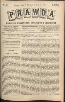 Prawda : tygodnik polityczny, społeczny i literacki, 1891, R. 11, nr 37