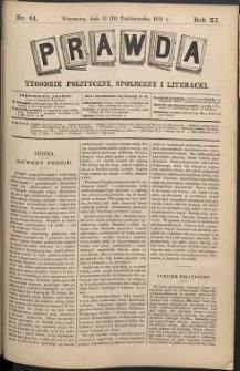 Prawda : tygodnik polityczny, społeczny i literacki, 1891, R. 11, nr 44