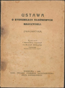 Ustawa o stosunkach służbowych nauczycieli : (pragmatyka)
