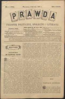 Prawda : tygodnik polityczny, społeczny i literacki, 1907, R. 27, nr 1