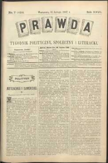 Prawda : tygodnik polityczny, społeczny i literacki, 1907, R. 27, nr 7