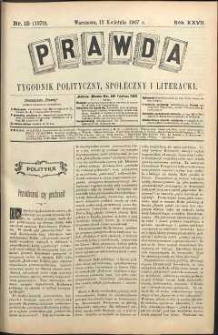 Prawda : tygodnik polityczny, społeczny i literacki, 1907, R. 27, nr 15