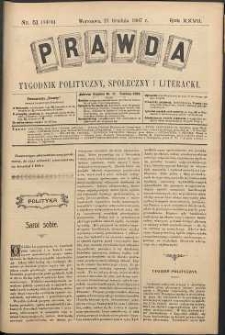 Prawda : tygodnik polityczny, społeczny i literacki, 1907, R. 27, nr 51