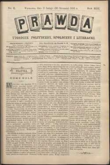 Prawda : tygodnik polityczny, społeczny i literacki, 1893, R. 13, nr 6