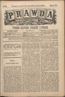 Prawda : tygodnik polityczny, społeczny i literacki, 1886, R. 6, nr 2