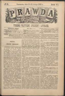 Prawda : tygodnik polityczny, społeczny i literacki, 1886, R. 6, nr 8