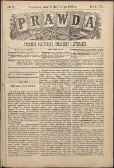 Prawda : tygodnik polityczny, społeczny i literacki, 1886, R. 6, nr 9