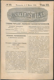 Wszechświat : Tygodnik popularny, poświęcony naukom przyrodniczym, 1884, T. 3, nr 10