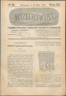 Wszechświat : Tygodnik popularny, poświęcony naukom przyrodniczym, 1884, T. 3, nr 21