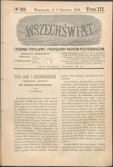 Wszechświat : Tygodnik popularny, poświęcony naukom przyrodniczym, 1884, T. 3, nr 23